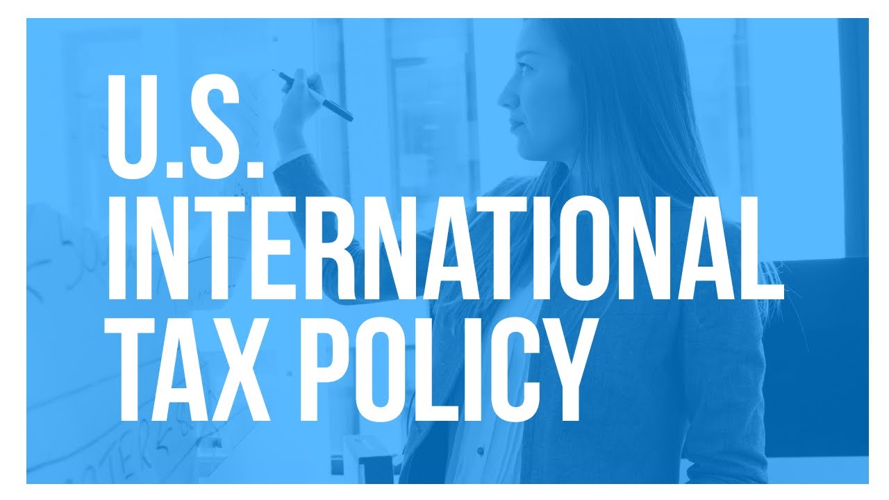 Understanding U.S. International Tax Policy (Tax Foundation University 2018: Lecture 3)