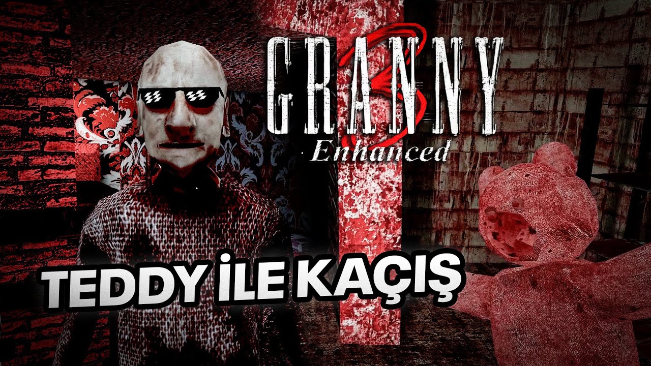 TEDDY İLE YENİ KAPIDAN KAÇTIK (DEDE ÇOK ZORLADI!) - Granny 3 Enhanced