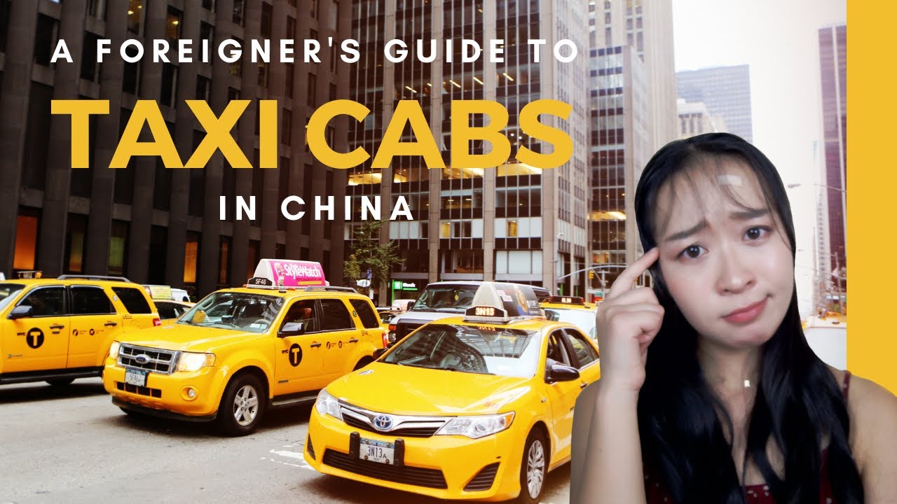 The Ultimate Guide to TAXI CABS in China