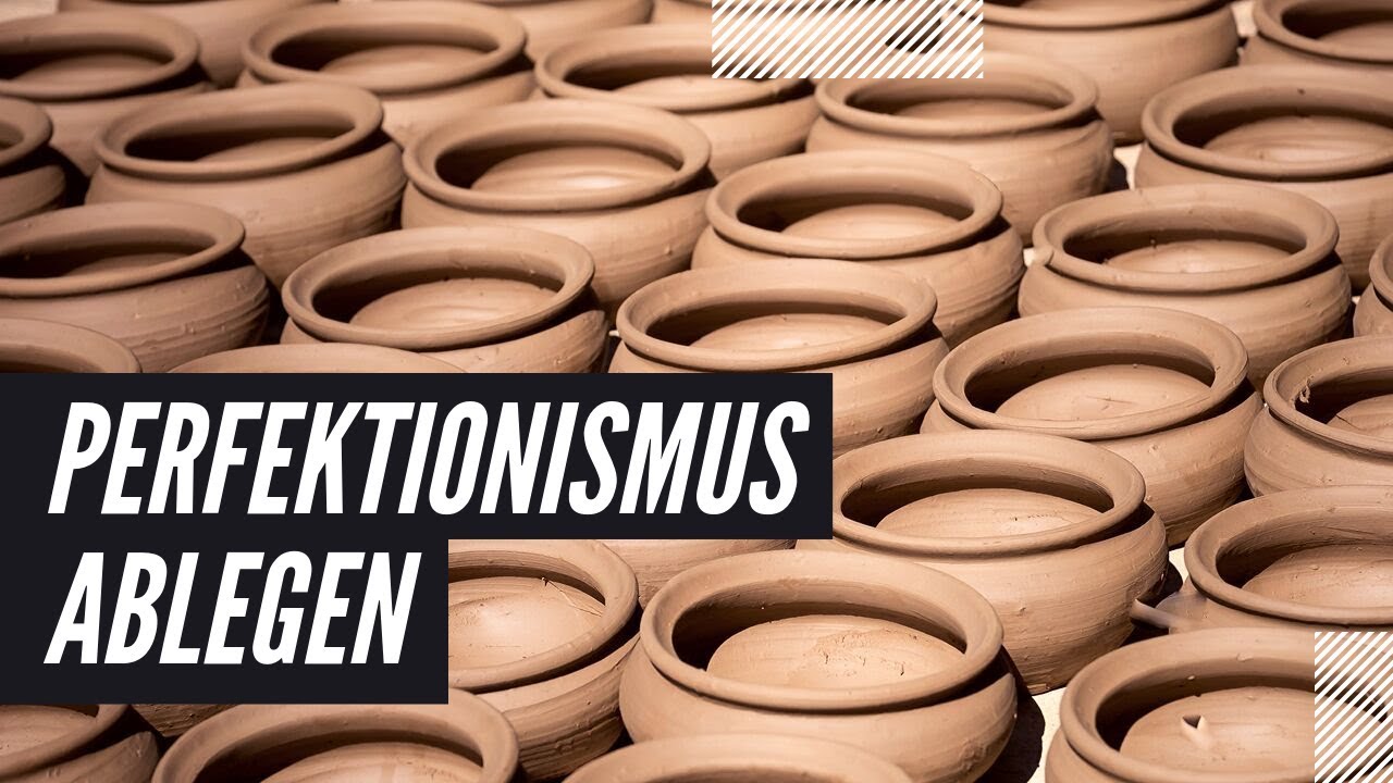 Perfektionismus ablegen! Qualit&auml;t erreichen!