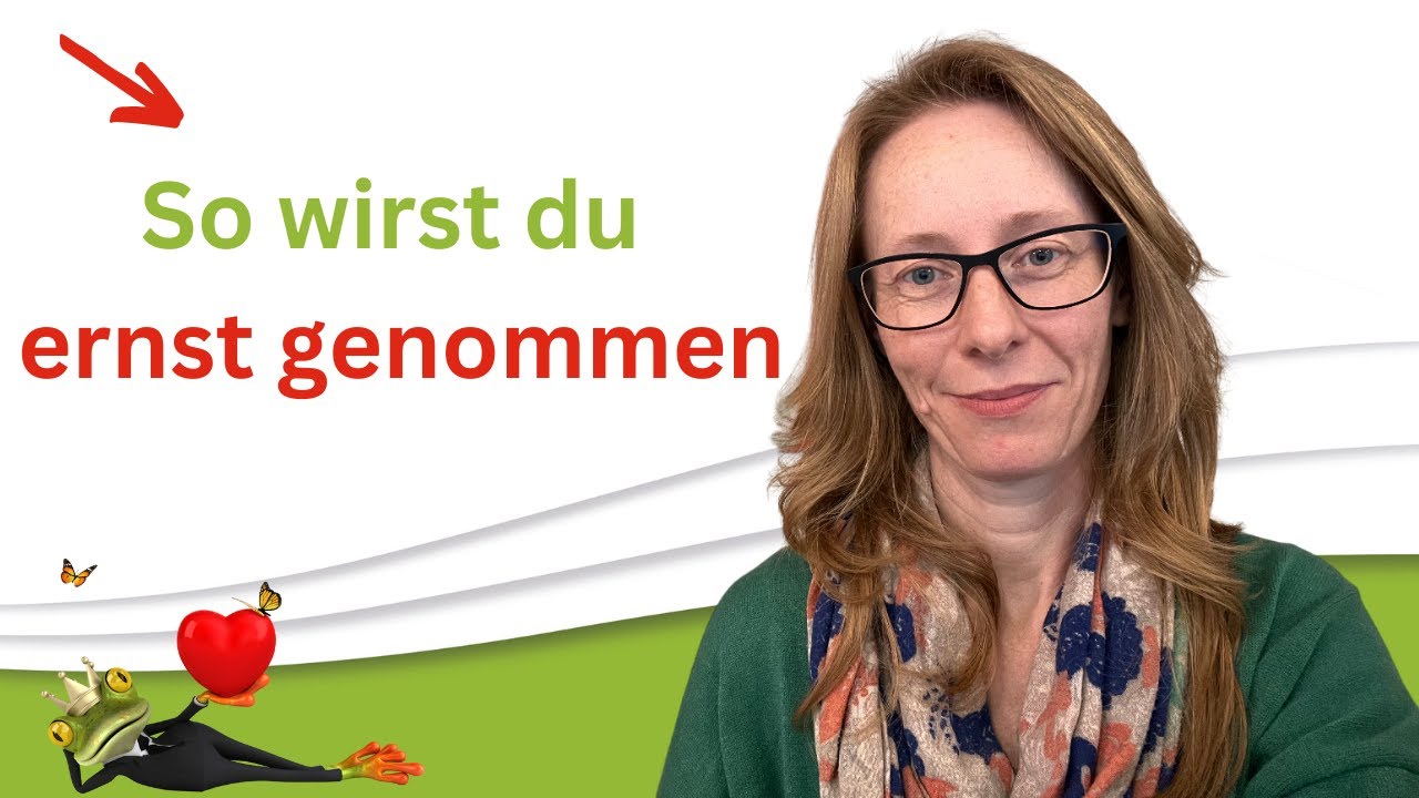 Nicht ernstgenommen werden - Das kannst du tun!