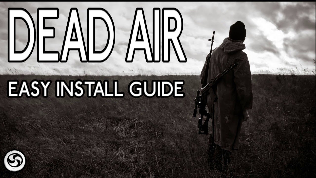 Руководство по установке автономного мода Stalker Mod - Dead Air