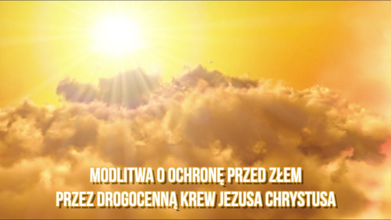 Modlitwa o ochronę przed złem przez Drogocenną&nbsp;Krew Jezusa Chrystusa.