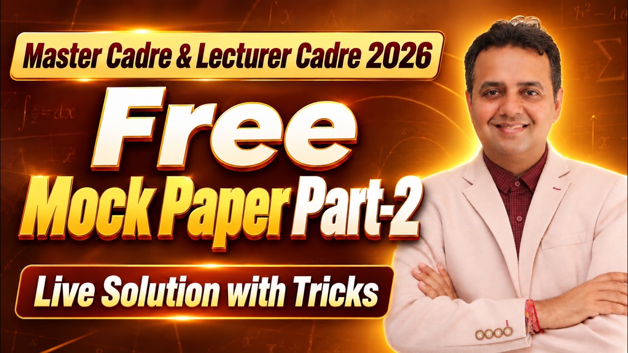Master Cadre & Lecturer Cadre 2026 | FREE Mock Paper 2 Live Solution with Tricks 🔥 | Maths