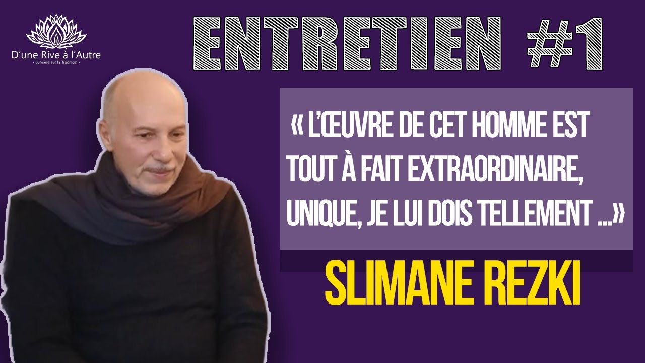 René Guénon, l'homme et de l'œuvre. Entretien avec Slimane Rezki.