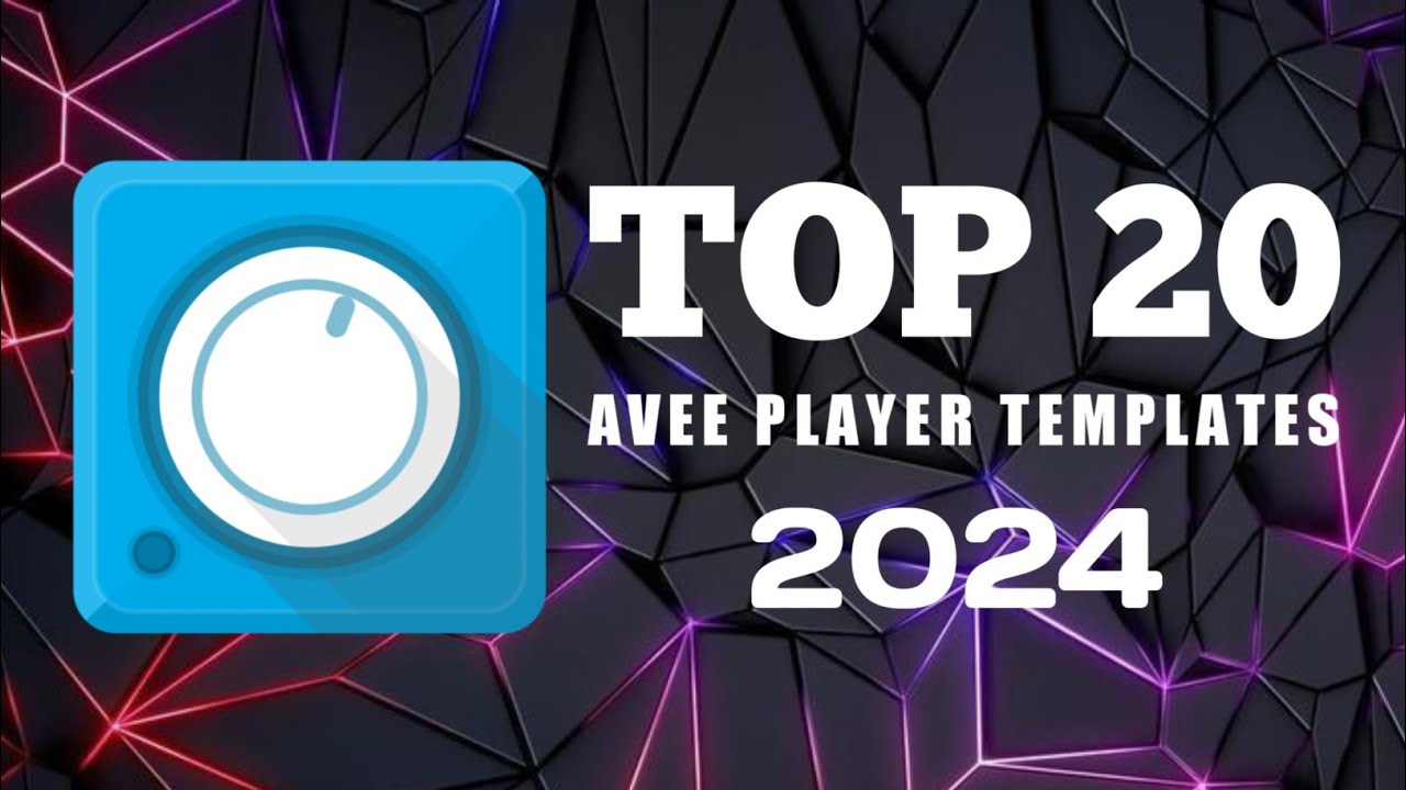 TOP 20 AVEE PLAYER TEMPLATES 2024 | RONYBAIK