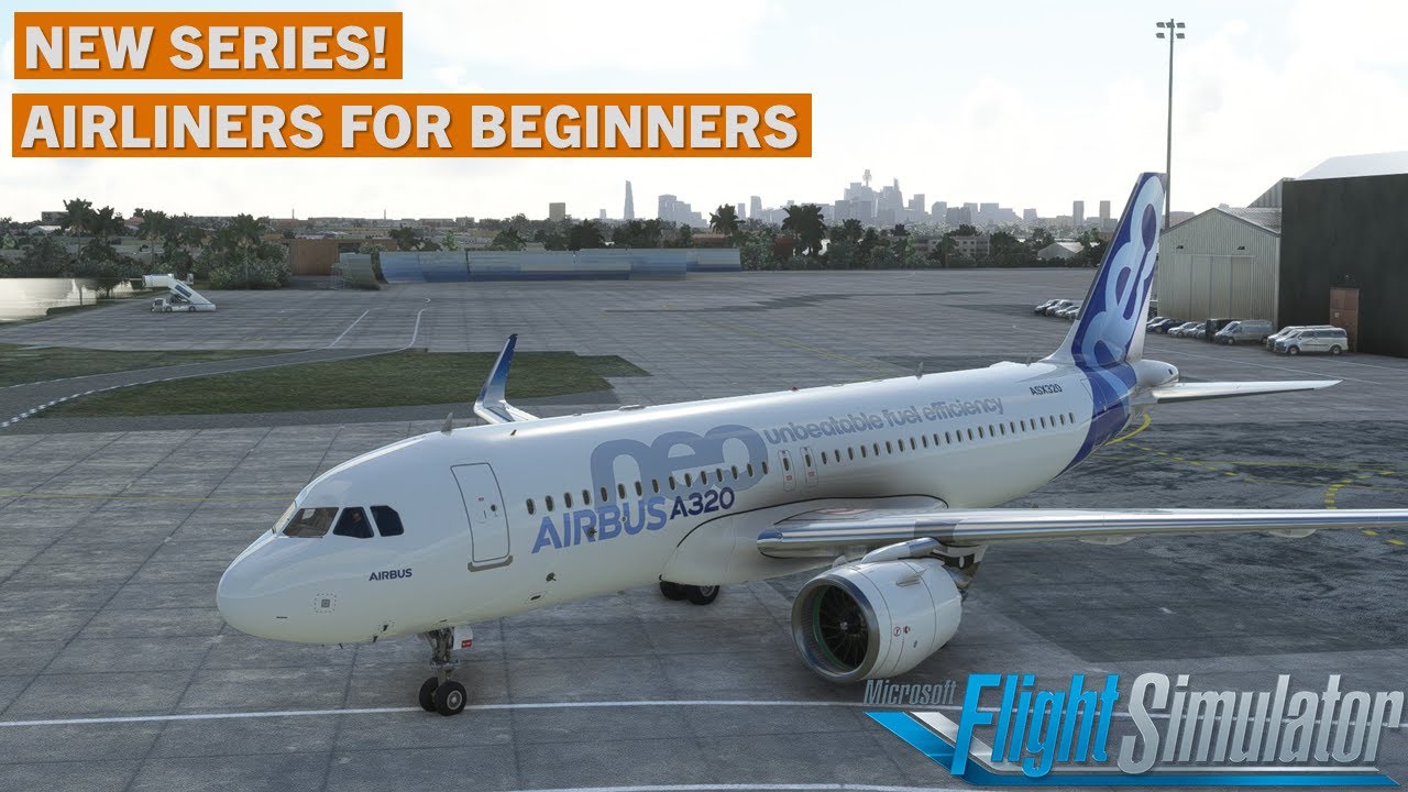Getting Started With Airliners | MSFS Tutorial