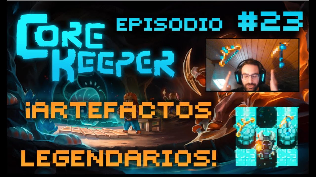 #23 Artefactos Legendarios! Core Keeper 1.0!!
