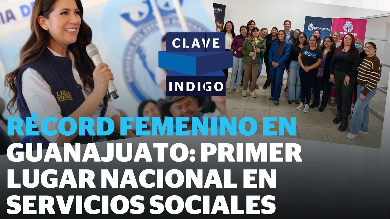 Guanajuato Lidera Avance Laboral Femenino | Reporte Indigo