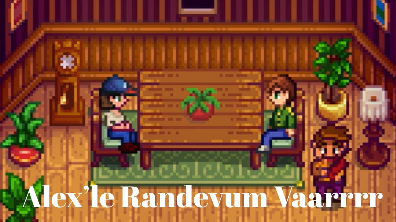 Stardew Valley - 10 Alex'le Akşam Yemeği