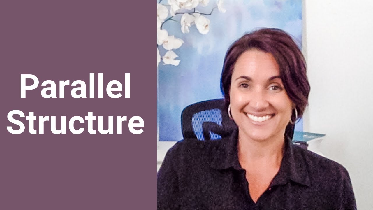 Parallel Structure | Grammar | Kathleen Jasper