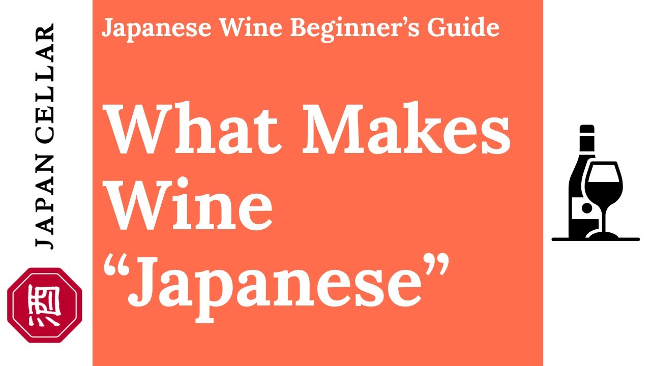 What is Japanese Wine? | A Guide to Japan&rsquo;s Unique Homegrown Wines