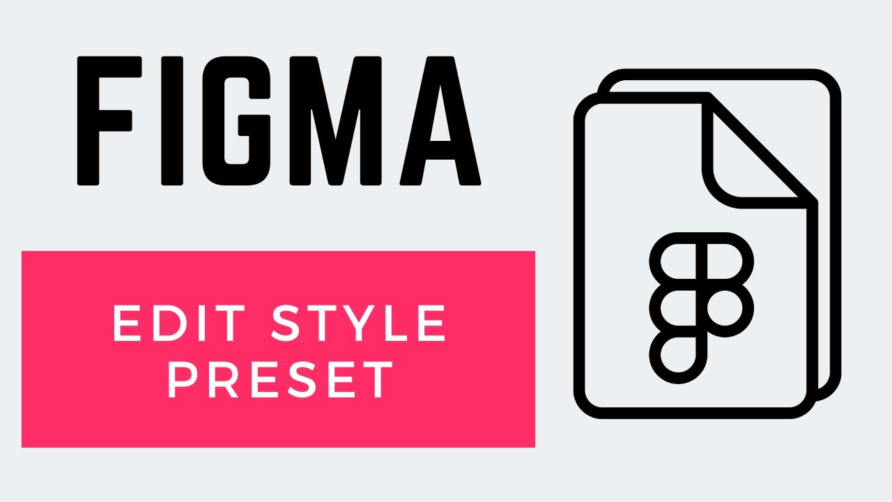 How To Edit Style Preset In Figma (Super Easy)