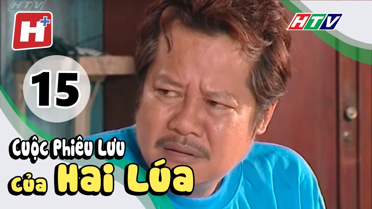 Cuộc Phi&ecirc;u Lưu Của Hai L&uacute;a - Tập 15 | Phim T&igrave;nh Cảm Việt Nam Hay Nhất 2018