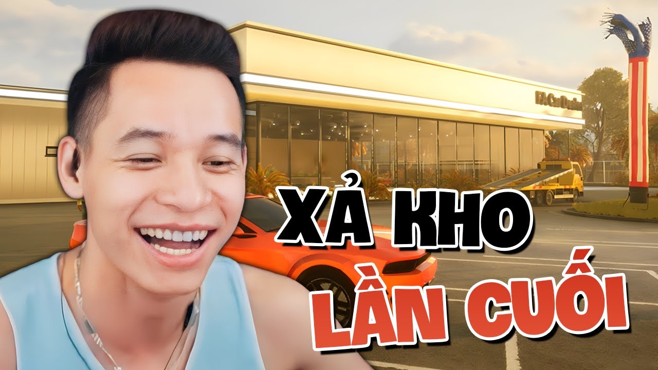 (Car Dealer Simulator #5 - END) Gara FA th&acirc;u t&oacute;m mảng si&ecirc;u xe v&agrave; đợt xả kho cuối trong ng&agrave;y chia tay