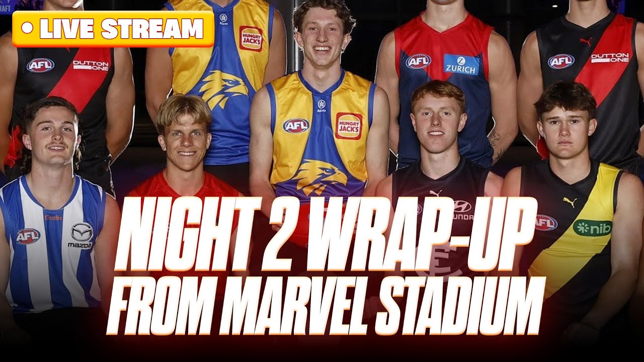 Draft Night 2 LIVE Reaction from Marvel Stadium | 2025 AFL Draft