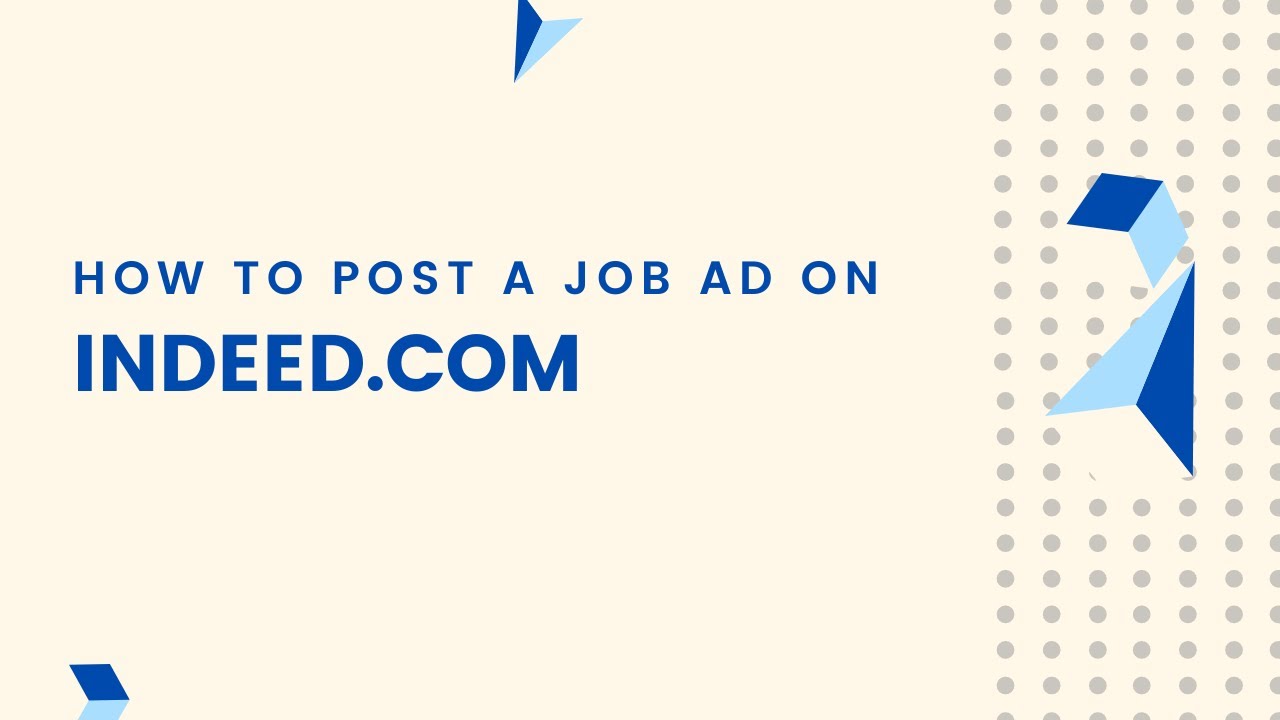 Secrets to Success: Posting Job Ad on Indeed