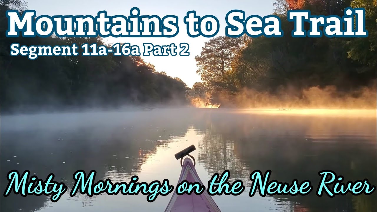 Mountains to Sea Trail Segment 11a - 16a Part 2 Goldsboro to Maple Cypress Boat Launch