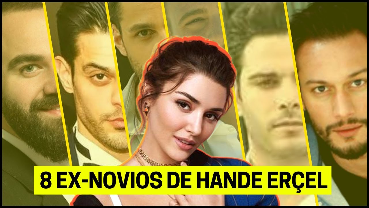 8 Ex NOVIOS de HANDE ERÇEL 😮