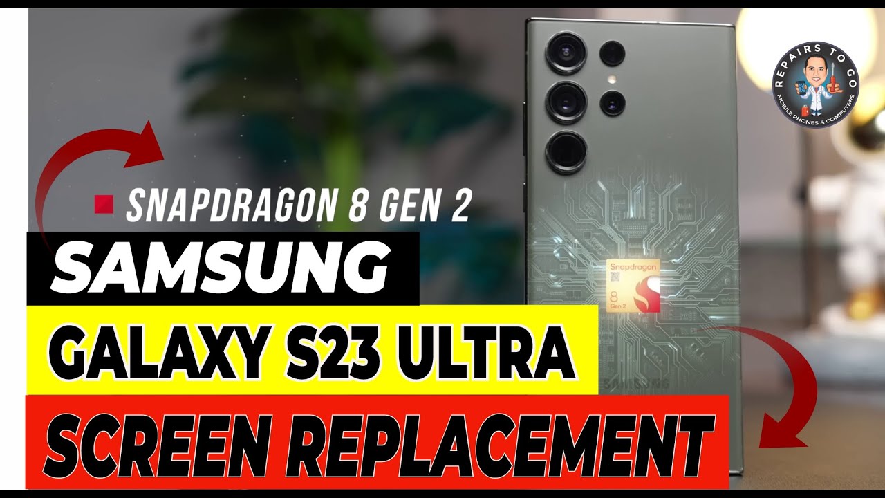 How to Replace Samsung Galaxy S23 Ultra Screen
