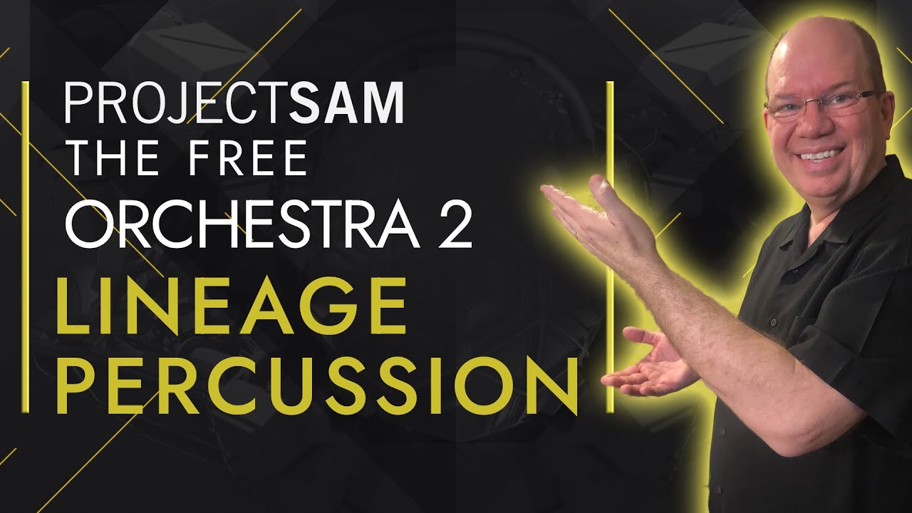 The Free Orchestra 2 Lineage Percussion Kit From Project SAM