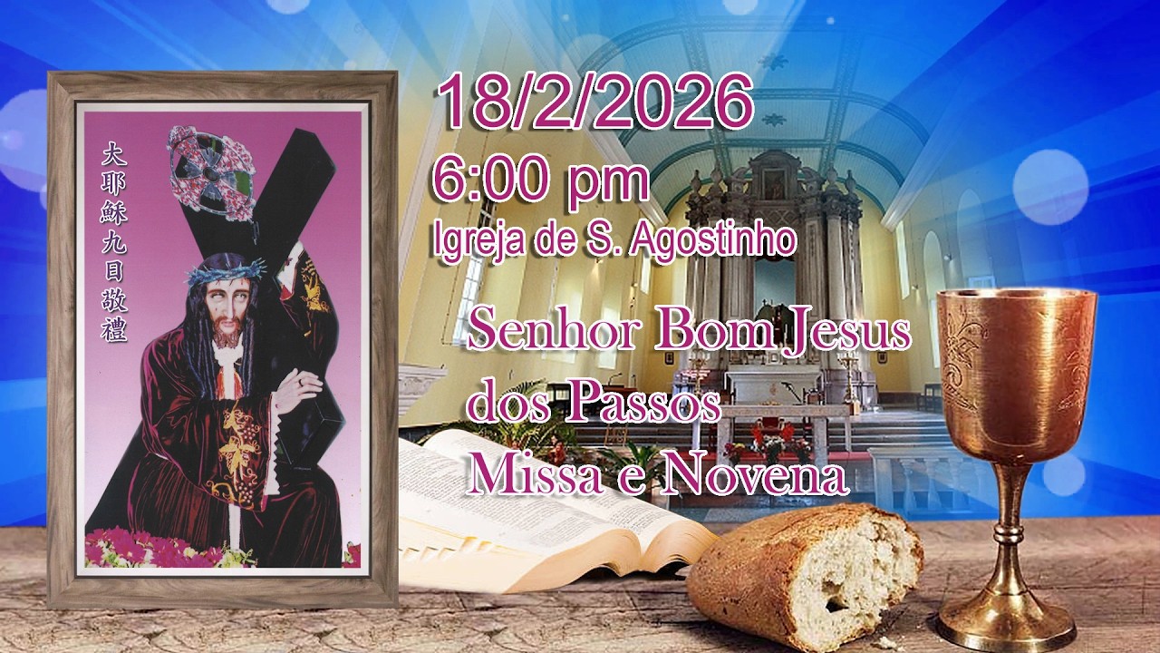 Senhor Bom Jesus dos Passos – Novena e Missa (18/2/2026, 6:00pm)