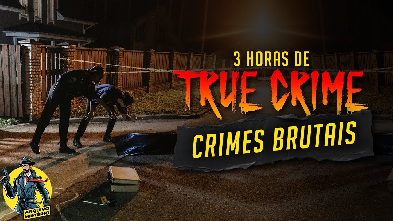 3 Horas de Casos Criminais | Crimes Brutais [Ep 03]