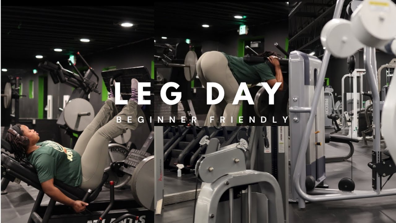 FULL LEG DAY BEGINNER FRIENDLY