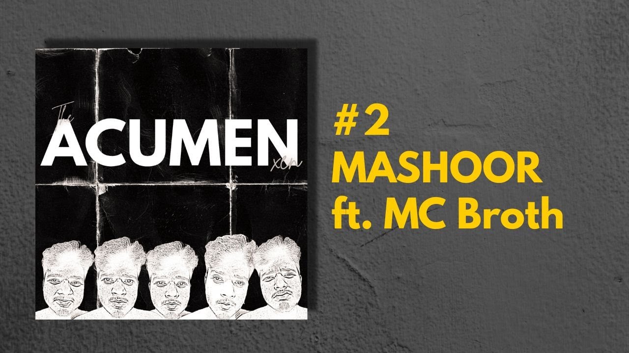 Mashoor - XEN Ft. MC Broth | The Acumen | Official Audio