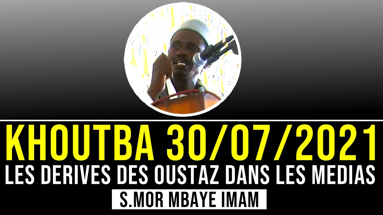 Khoutba Serigne Mor Mbaye Imam - Borom xam xam yiy ragal wakh deug...