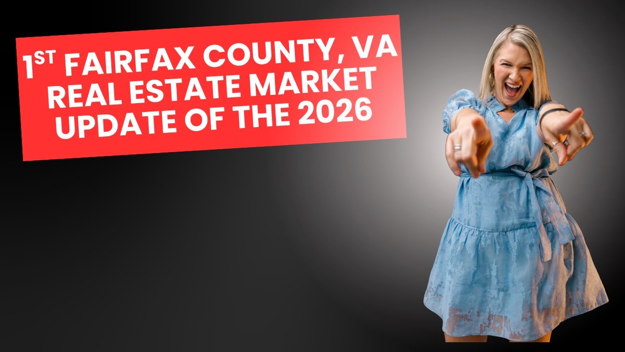 January 2026 Fairfax, VA Real Estate Market Update