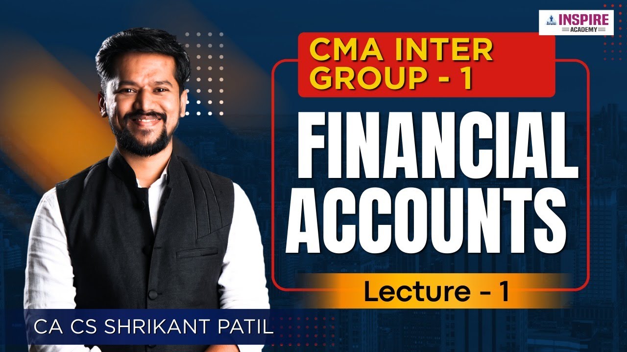 CMA Inter Financial Accounting Lec 2 | For June/Dec 2026 Attempt | CA CS Shrikant Patil