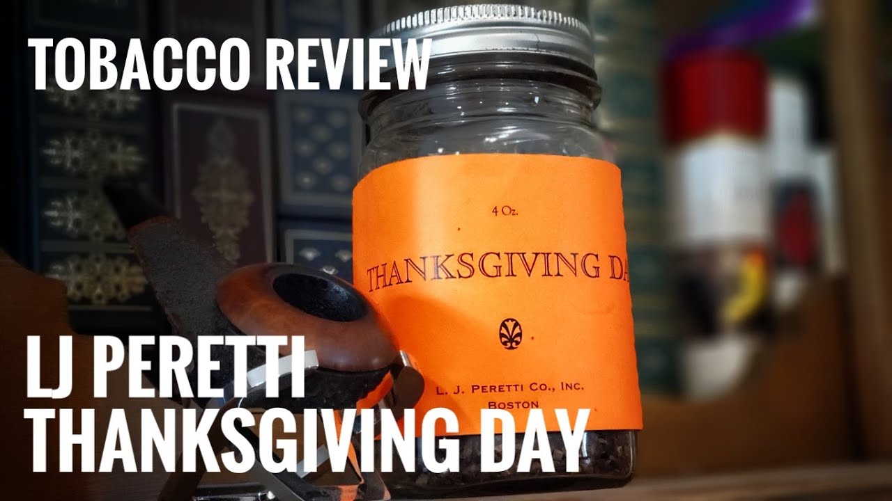 Pipe Tobacco Review: LJ Peretti Thanksgiving Day