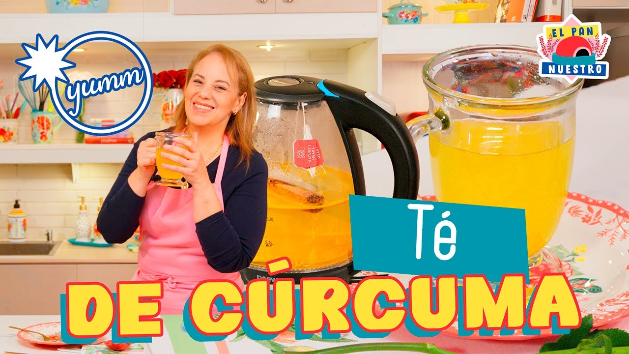 Té de Cúrcuma | Cocinando al estilo de Mariuxi | El Pan Nuestro