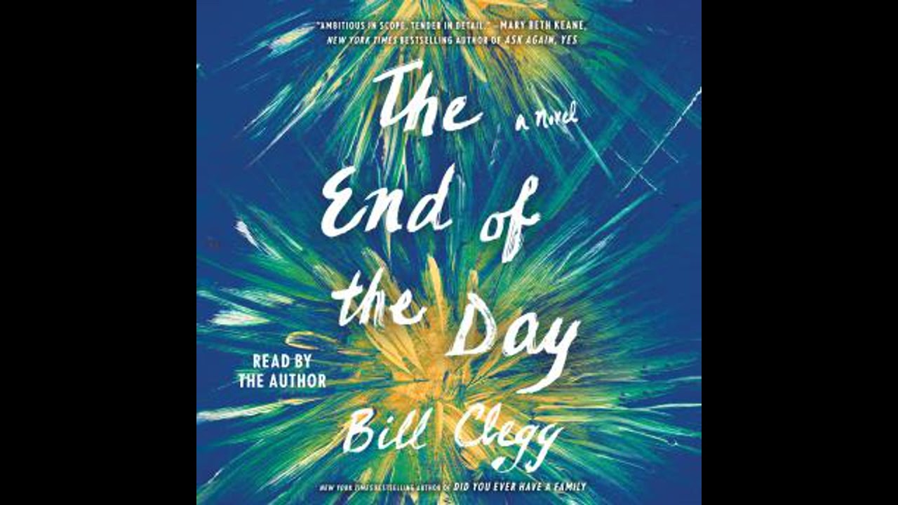 End of the Day - Bill  Clegg