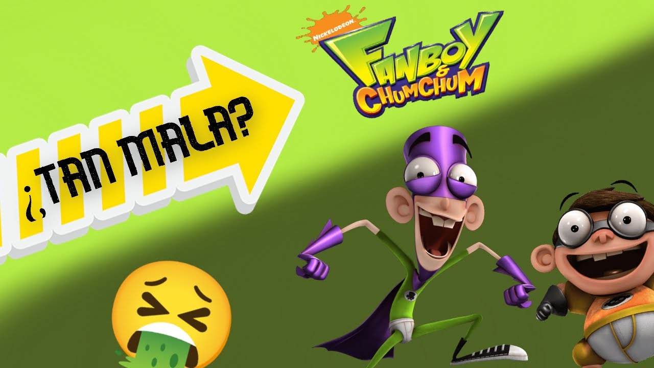 SERIE OLVIDADA o PERDIDA de NICKELODEON: FANBOY Y CHUM CHUM