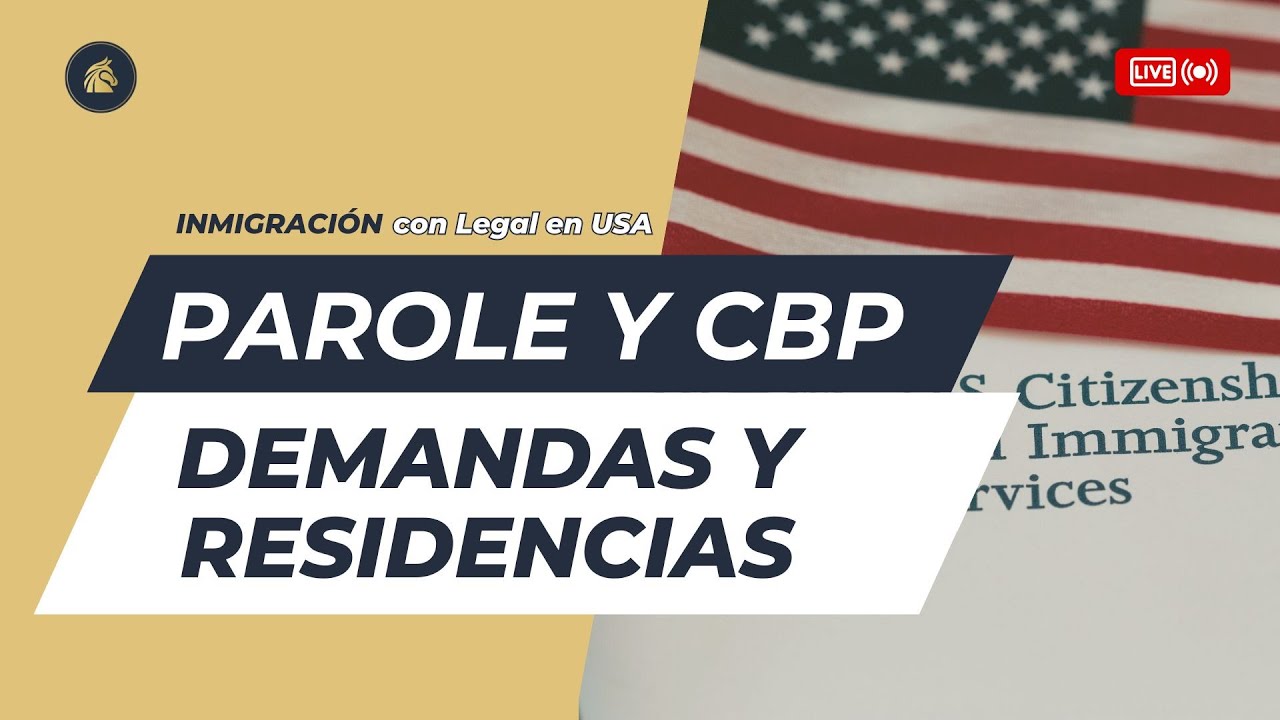 Noticias importantes sobre Parole Humanitario y CBP. Demandas federales
