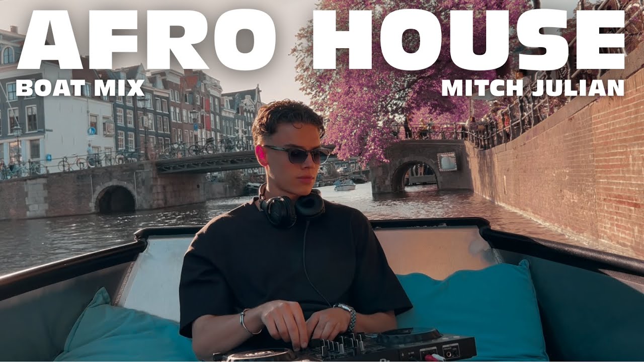 Afro House Boat Mix 2025 🚤🌅 | Live DJ Set Amsterdam Canals (1 Hour) | w/Keinemusik, Hugel, MoBlack
