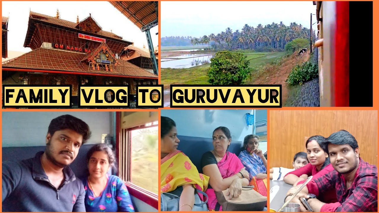 Family vlog | Trivandrum to Guruvayur | Train journey | Guruvayur express