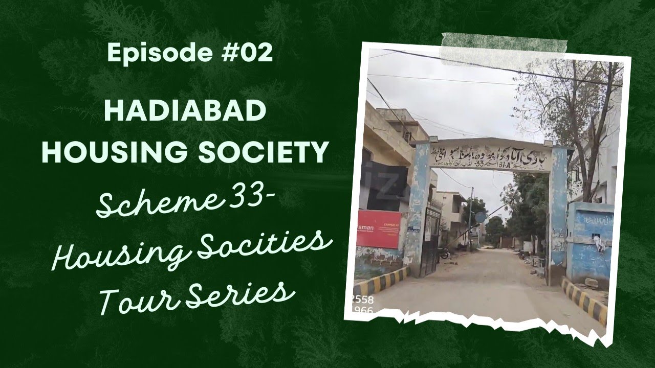 HADIABAD Society Scheme 33- Housing Socities Tour Series