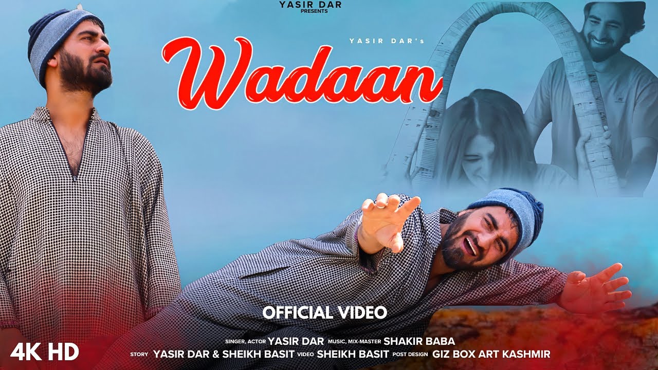 Wadaan | Yasir Dar | Shakir Baba | Hena | kashmiri viral song | New Kashmiri Superhit Songs