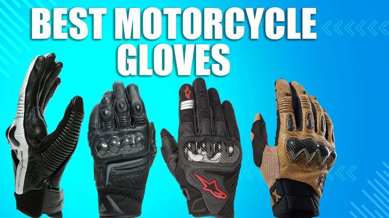 10 Best Motorcycle Gloves for Any Type of Rider