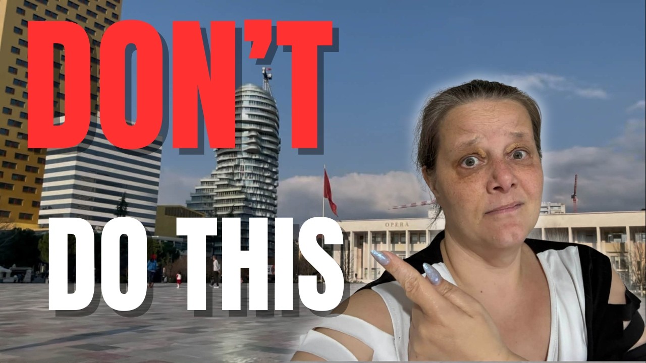 8 Tourist Mistakes to Avoid in Albania