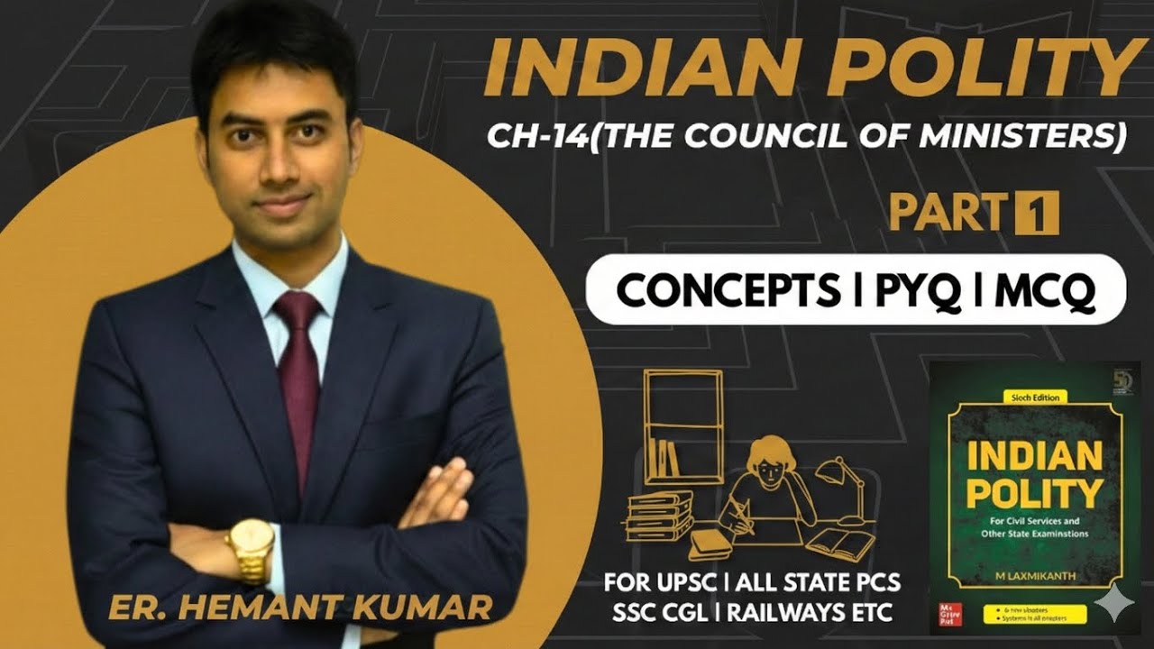 INDIAN POLITY PYQ/ THE COUNCIL OF MINISTERS/UPSC/ STATE PCS/SSC CGL/RAILWAY/HSSC/HCS/CET