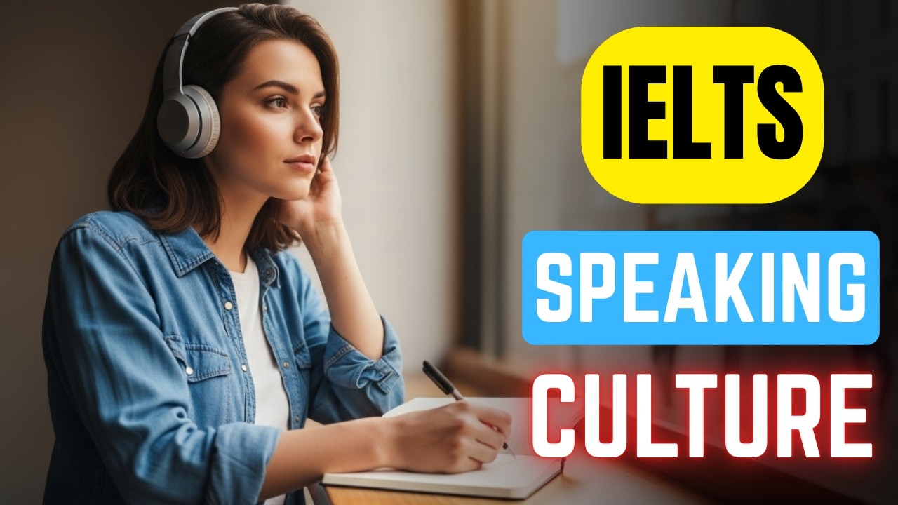 IELTS Speaking Topic on (Culture) || Fluency & Listening Practice