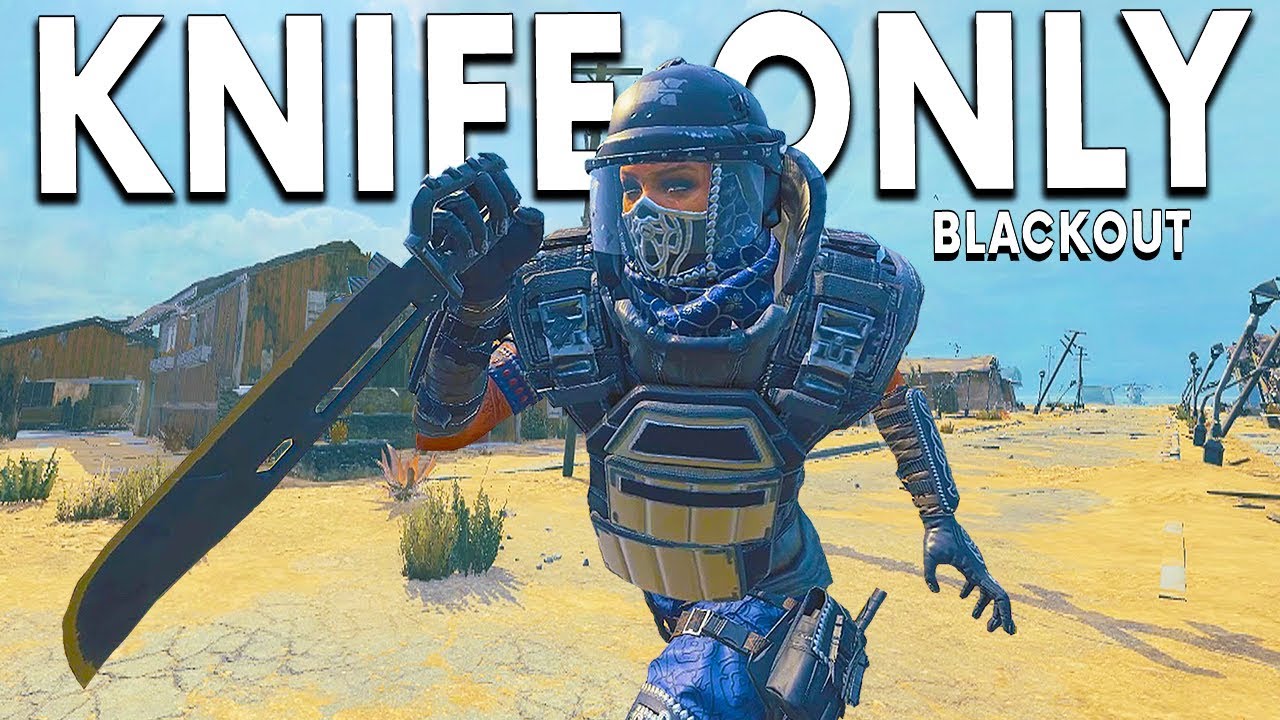 Using a Knife Only | Blackout PC