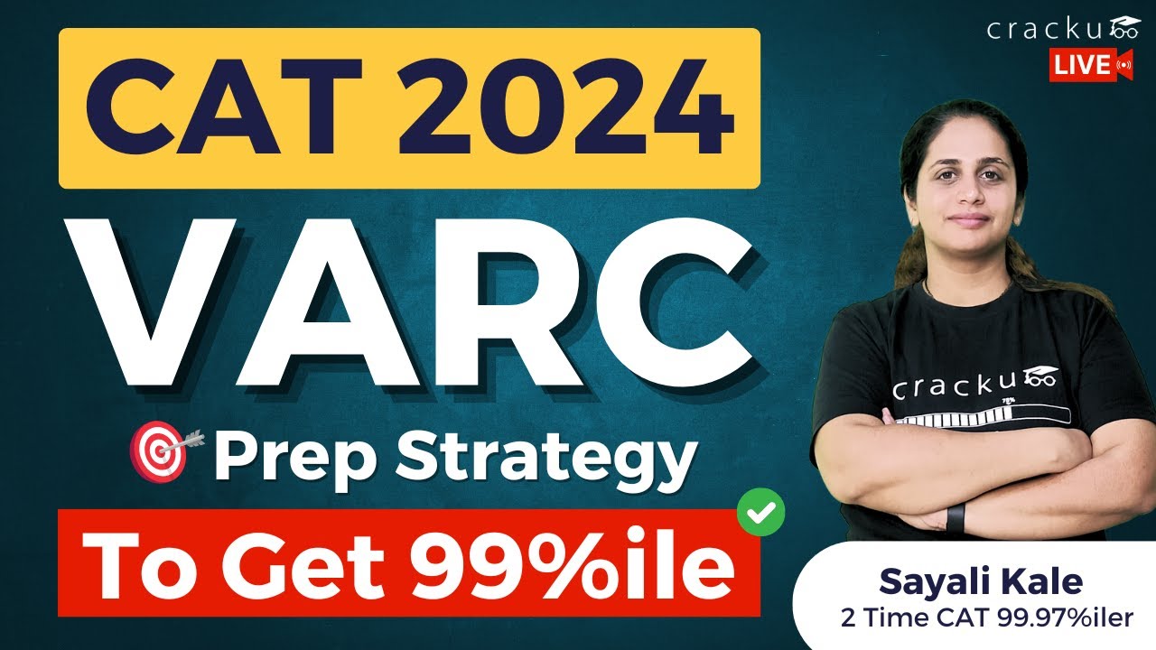 CAT 2024 VARC Preparation Strategy | How To Score 99+ Percentile In VARC 🔴 By Sayali Ma'am