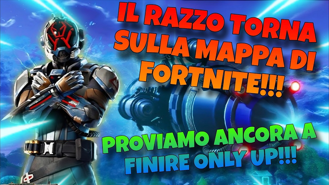 🔴LIVE IL RAZZO TORNA SULLA MAPPA DI FORTNITE! PROVIAMO ANCORA A FINIRE ONLY UP! GIOCO CON VOI