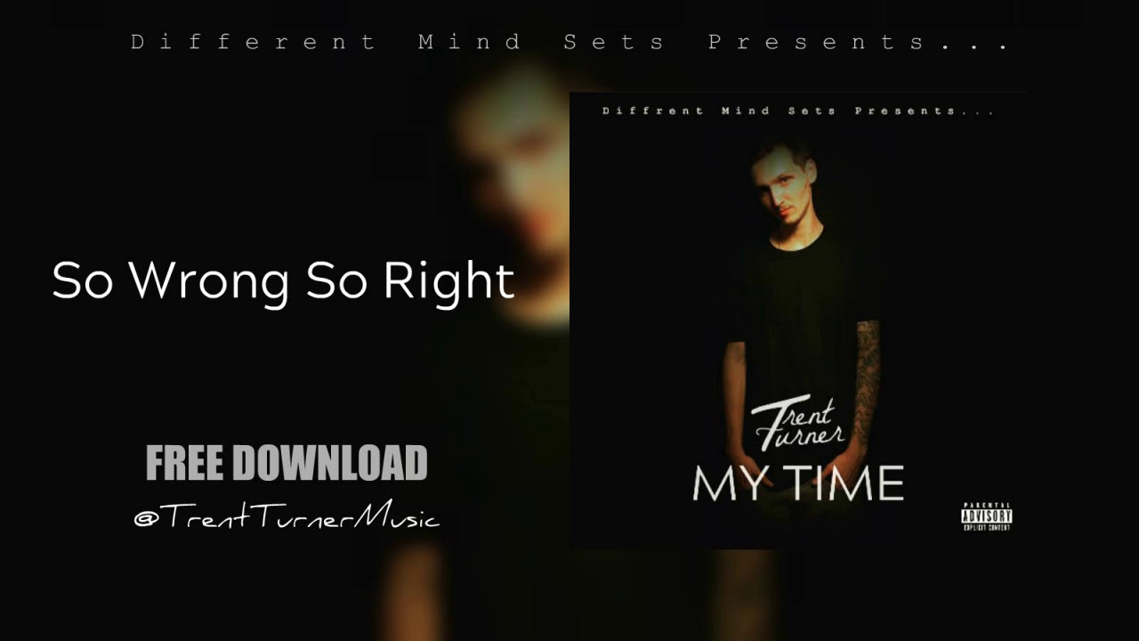 Trent Turner - So Wrong So Right