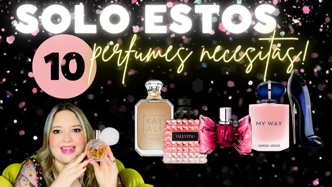 Solo estos 1️⃣0️⃣ perfumes necesitas en tu vida! 🤩💫✨ #perfumesmujer #losmejoresperfumesparamujer